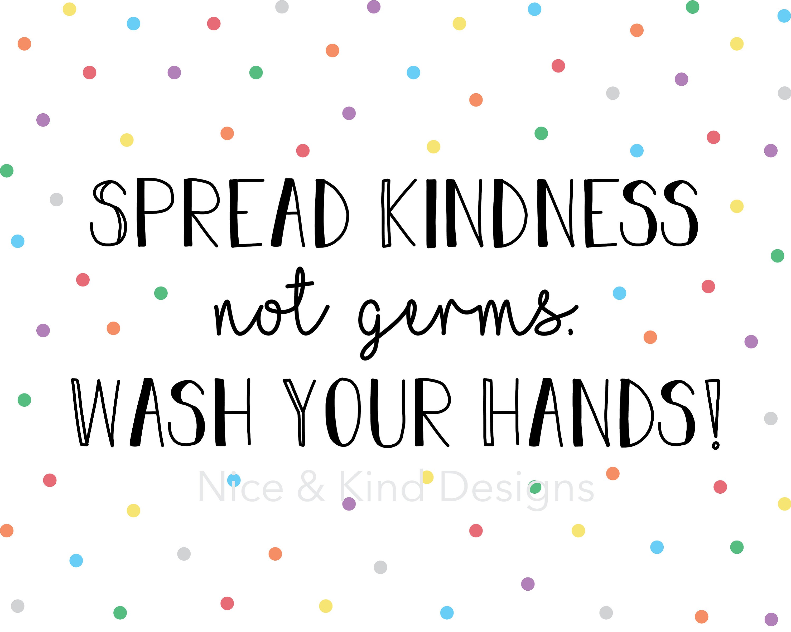 Spread Kindness Not Germs Wash Your Hands Print, Restroom Sign, Wash ...