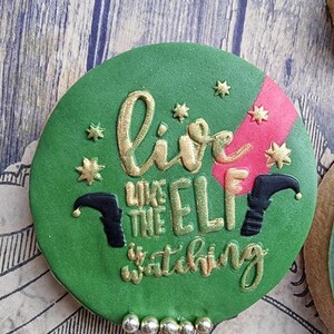 Live Like The Elf Is Watching POPup Debosser Stamp, Christmas Cookie Stamp, Cupcake Topper