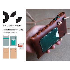 May include: A brown leather phone sling with a green pocket and white stitching. The sling has a long strap and is labelled "The Patache Phone Sling" and "Printable PDF Pattern" by "DS Leather Goods."