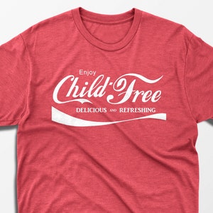 Enjoy Childfree T-shirt - Cola Parody Vintage Red