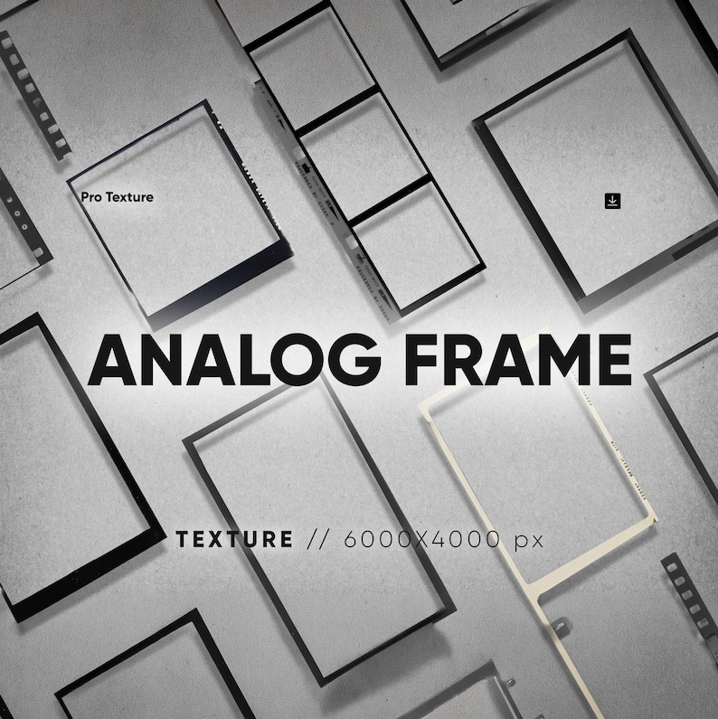 May include: A collection of black and white analog film frames and strips arranged on a textured gray background. The image features the text "Pro Texture", "ANALOG FRAME", and "TEXTURE // 6000X4000 px" printed in a bold, sans-serif font.