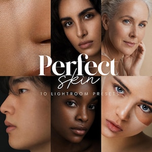 May include: A collage of six diverse faces and skin textures with the white text Perfect skin 10 LIGHTROOM PRESETS overlaid in the center. The images display various skin tones, facial features, and lighting conditions in a grid layout.