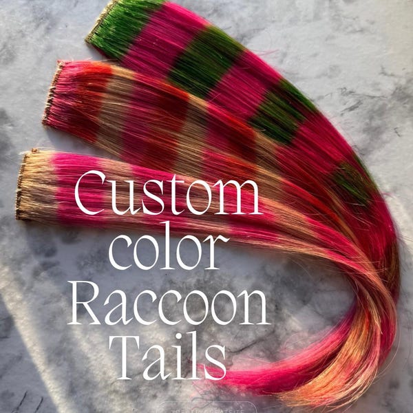 Custom 2 Color raccoon tail hair extensions