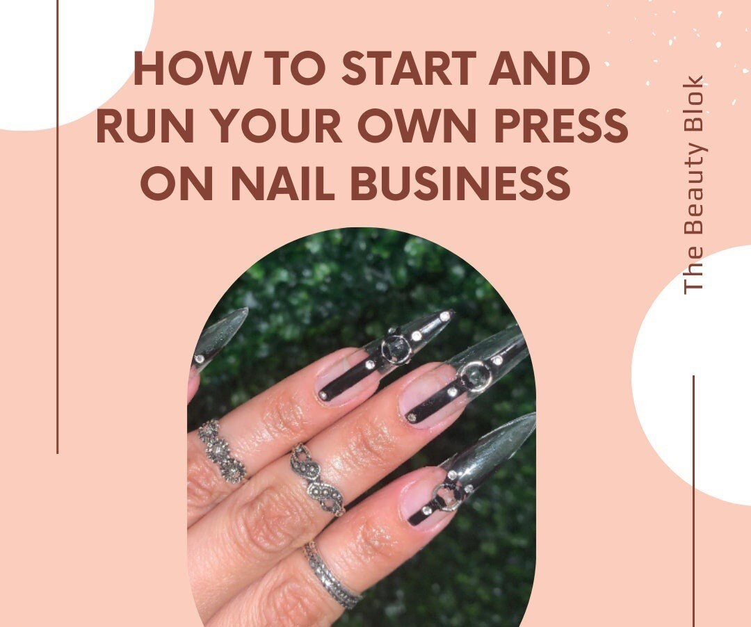 How to Start and Run Your Own Press on Nail Business - Etsy How to Start and Run Your Own Press on Nail Business - Etsy