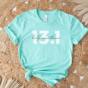 Half Marathon Running Training Tee | Running Shirt | Training For Half Marathon Gift | Gift For Runners | 13.1 Shirt| 13.1 runners