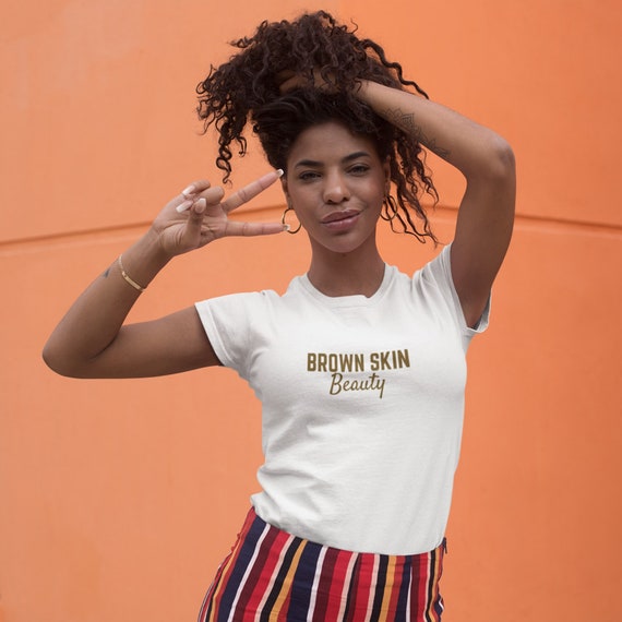 Brown Skin Beauty Tee Black Woman T-shirt African American - Etsy