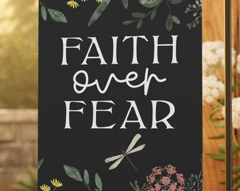 Faith Over Fear Garden Flag - Christian Yard Flag - Housewarming Gift for Christians