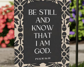 Be Still and Know Garden Flag | Psalm 46:10 Bible Verse | Christian Outdoor Decor | Farmhouse Yard Flag | Religious Porch Flag