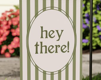 Hello Garden Flag | Neutral Farmhouse Outdoor Decor | Hey There Welcome Flag | Modern Porch Decor | Minimalist Yard Flag | Olive Green Decor