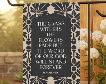 Modern Christian Garden Flag Bible Verse Garden Flag Isaiah 40 8 Christian Home Yard Flag Bible Verse Art The grass withers the flowers fade