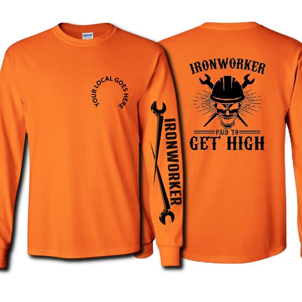 Ironworker PAID to GET HIGH Shirt - 100% Polyester - Hi Vis Colors