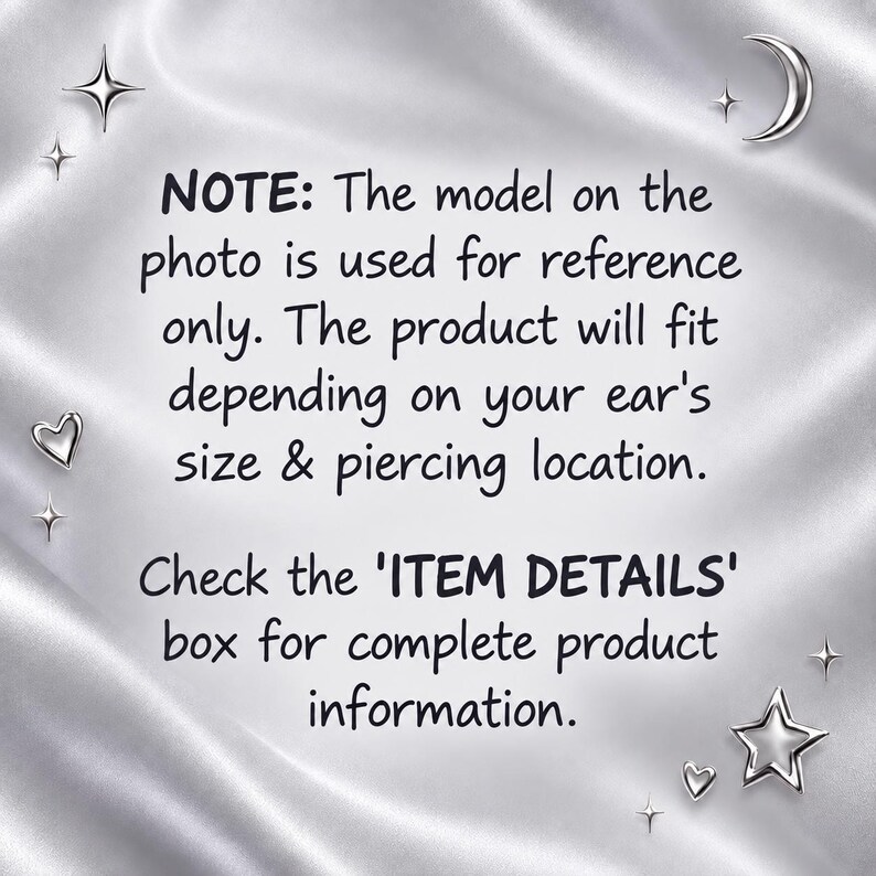 The image is a photo of a model wearing a product that will fit the person's ear's size and piercing location. The product is referred to as the "ITEM DETAILS" box for complete product information.