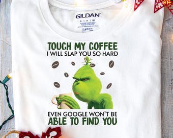 DTF Shirt Transfer - Ready to Press - Touch My Coffee -  DTF100412