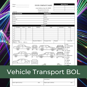 May include: A black and white vehicle transport bill of lading form with a green header that says "Vehicle Transport BOL". The form has fields for driver, date, USDOT number, pick up location, delivery to, vehicles, payment type, payment made in, transport fee, prepaid, and total COD. The form also has a section for the shipper's agent at pick up and delivery.