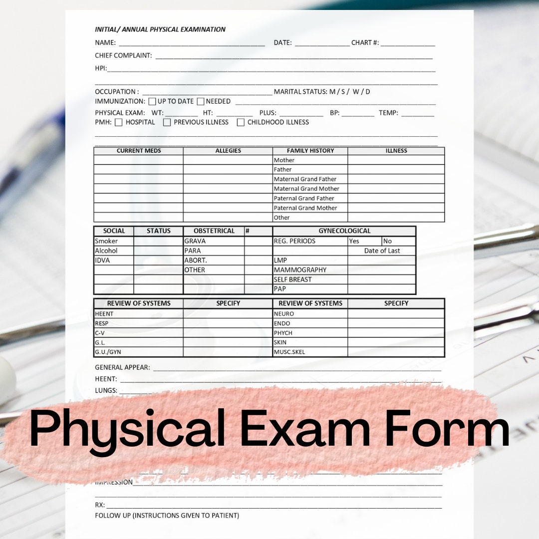Physical Exam Form Template / Initial / Annual Physical Examination Physical Exam Form Template / Initial / Annual Physical Examination