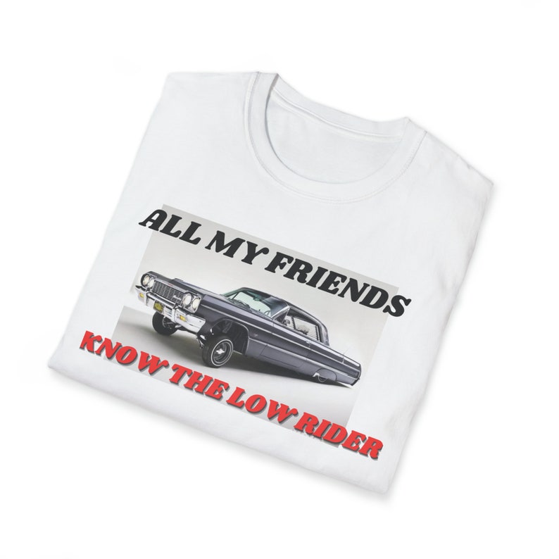 Low Rider Merch Hot Rod Car 64 Chevy Low Rider T-shirt. Women and Men's All My Friends ...