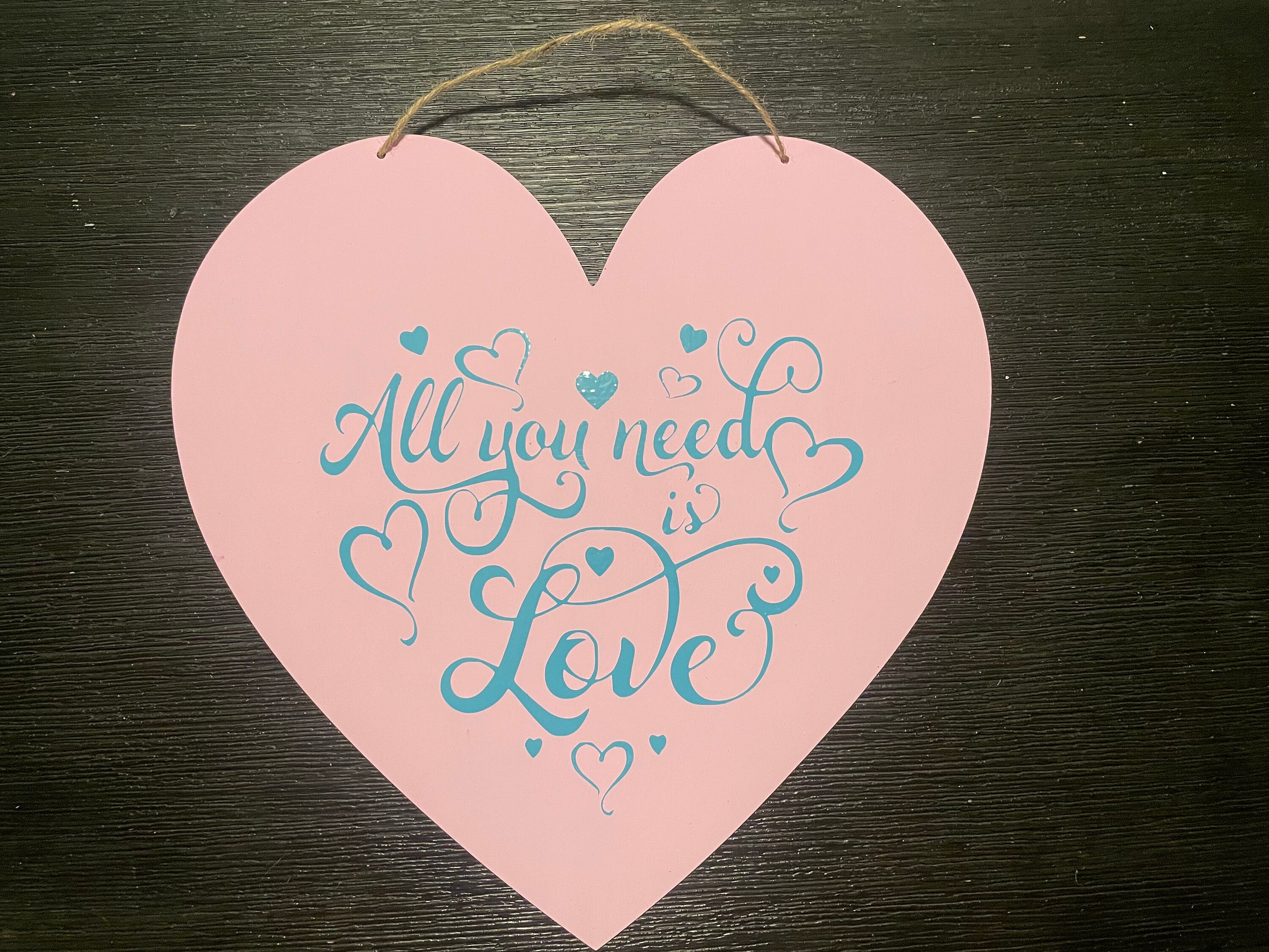 All You Need is Love Valentines Day Sign Heart Decor Etsy