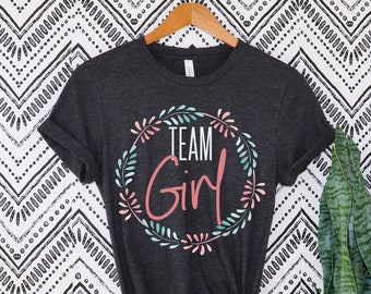 Team Girl Gender Reveal Shirt - Team girl shirts - Reveal Party Shirts - Baby Announcement Shirts - Gender Reveal Idea Family reveal - Pink