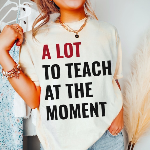 T-shirt de professeur à la mode Swift Concert New Teach Back to School Funny Cute Birthday Comfort Colors Gift Elementary 2023 Concert Tour Eras A Lot