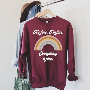 It&#39;s Fine I&#39;m Fine Everything is fine sweater - Everything&#39;s fine shirt - It&#39;s Fine - I&#39;m Fine - Fall Sweater - Autumn Sweatshirt Vintage