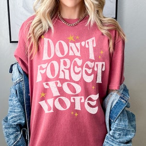 Voting Shirt 2024 Presidential election Biden Trump DiSantis Democrat Republican Independent voter vote womens as if future Comfort Colors