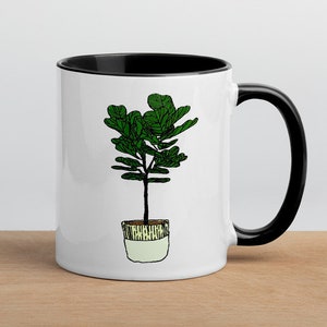 Fiddle Leaf Fig Gift - Plant Mom Mug - Fiddle Leaf Fig Mug - Indoor Plant Gift - Crazy Plant Lady Mug - Fiddle Leaf Fig Lover