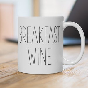 Breakfast Wine Mug Wine Coffee Mug Coffee Wine Wine Lover Gift Wine Gift Bachelorette Mug Wine Mug Wine Addict image 1