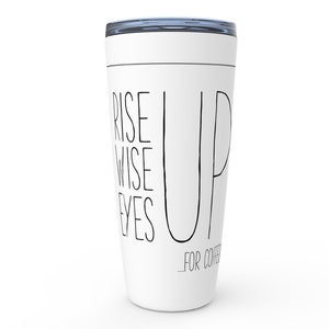 Hamilton Tumbler Hamilton Mug Hamilton Coffee Stainless Steel Hamilton gift for him for her womens mens Rise Up Wise Up Eyes Up for Coffee image 1