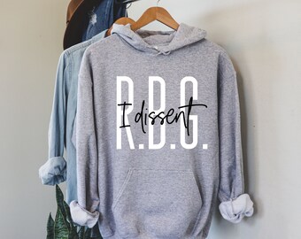 RBG Hoodie - Notorious RGB Sweatshirt - Ruth Bader Ginsburg - I Dissent - Quote - Feminist Hoodie - Women Equality The Future is Female RGB