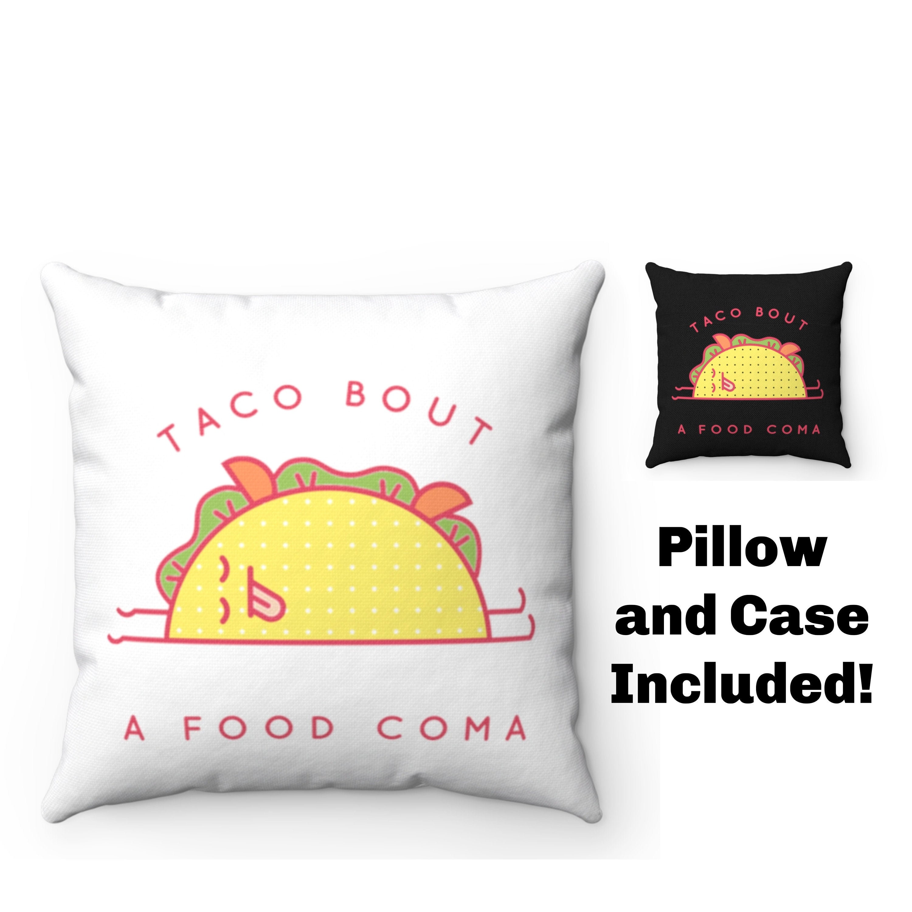 Taco Bout una almohada de coma de comida Regalo de taco Me encantan los tacos Taco Decoracion Comida Coma Taco Amante Regalo de companero de cuarto Etsy Mexico