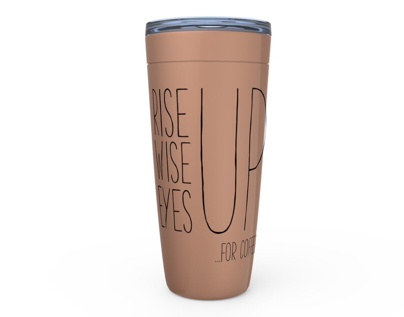 Hamilton Tumbler Hamilton Mug Hamilton Coffee Stainless Steel Hamilton gift for him for her womens mens Rise Up Wise Up Eyes Up for Coffee image 7