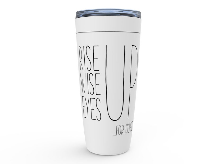 Hamilton Tumbler Hamilton Mug Hamilton Coffee Stainless Steel Hamilton gift for him for her womens mens Rise Up Wise Up Eyes Up for Coffee image 3