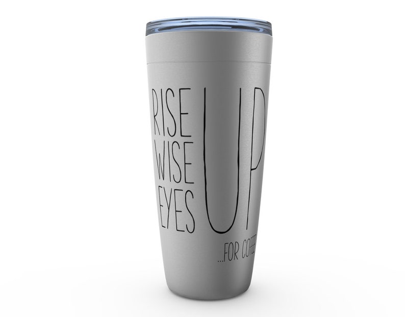 Hamilton Tumbler Hamilton Mug Hamilton Coffee Stainless Steel Hamilton gift for him for her womens mens Rise Up Wise Up Eyes Up for Coffee image 6