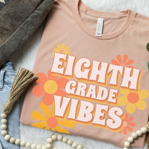 Eighth Grade Teacher shirt back to school first day of class Teacher Team Shirts 8th grade squad shirt teach squad Middle school Retro Vibes