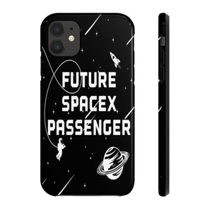 Future SpaceX Passenger Phone Case - SpaceX Phone Case - iPhone Universe Case - Galaxy Phone Case -Planets Phone Case - Astronaut Phone Case