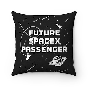 Future SpaceX Passenger Pillow **PILLOW INCLUDED** Space Decor - SpaceX Gift - Space X - Space Nursery - Space Pillow - Space Lover gift -