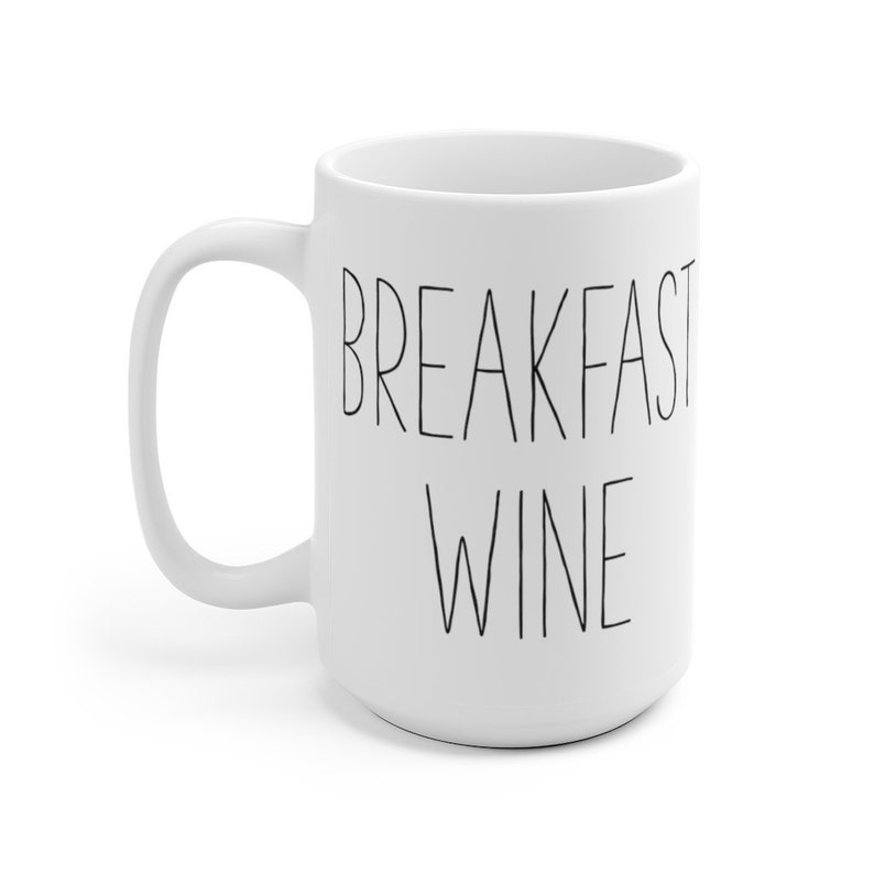 Breakfast Wine Mug Wine Coffee Mug Coffee Wine Wine Lover Gift Wine Gift Bachelorette Mug Wine Mug Wine Addict image 2