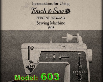 Instruction Manual _Singer 603 Touch N Sew _PDF Format _Digital Download