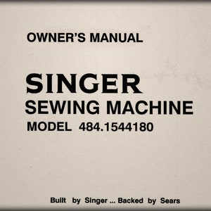 Singer -Sears 484. 1544180 _Owner&#39;s Manual _PDF Format _Digital Download
