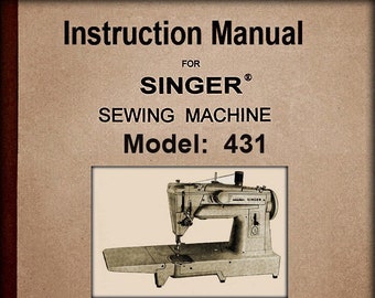 Singer Model- 431 _SlantOmatic_Sewing Machine _Instruction Manual _Digital Download _PDF format