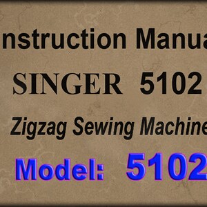 Singer 5102 _Macchina per cucire a zigzag _MANUALE DI ISTRUZIONI _Formato PDF _Download digitale