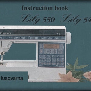 Husqvarna Viking Lily 540 550 Sewing Machine Instruction Book (PDF Download)