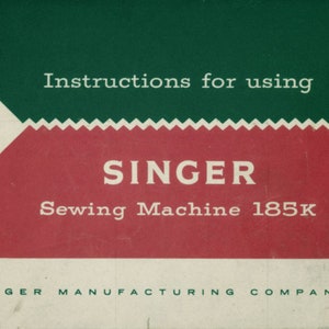 Singer  185K  _Instruction Manual _PDF Format _Digital Download