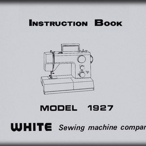 WHITE model: 1927 _Instruction Book _Digital Download _PDF format _White 1927 Sewing Machine Instruction Book