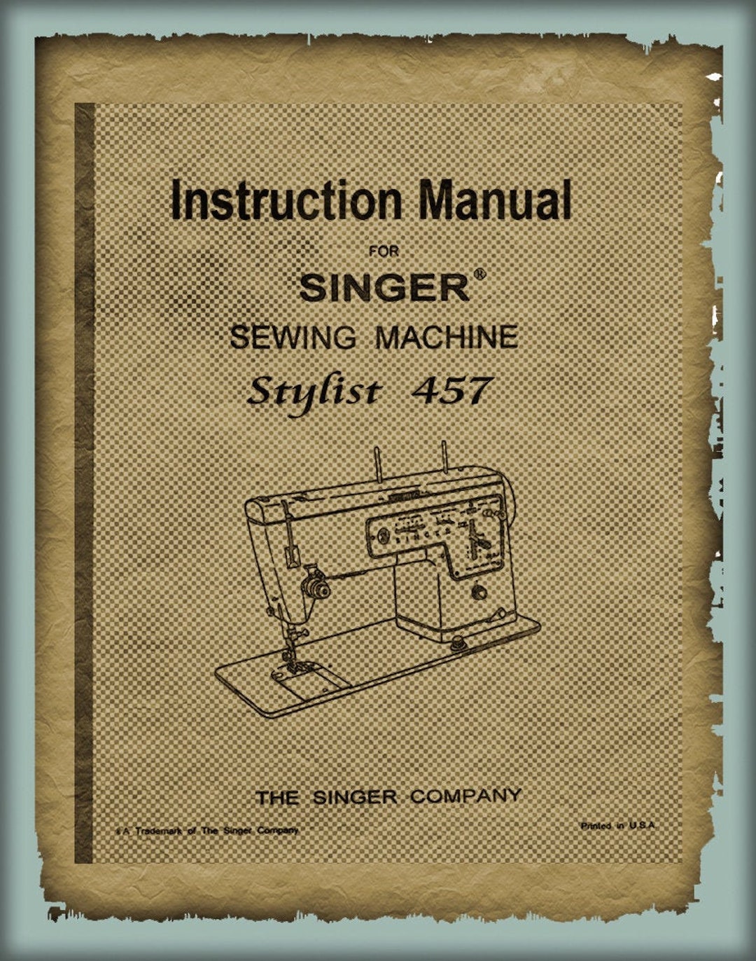 Singer Stylist 457 _sewing Machine _instruction Manual _PDF Format