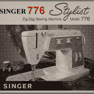 Singer 776 Stylist _Instruction Manual _Digital Download _PDF format