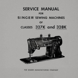 Singer  327k _328k _Service Manual _Digital Download _PDF format