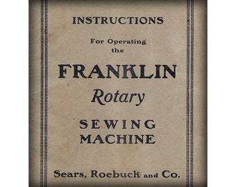 FRANKLIN _Rotary Sewing Machine _Operating Instructions _Digital Download _PDF format