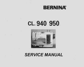 Bernina CL-940 _950 _Service Manual _Digital Download _PDF format