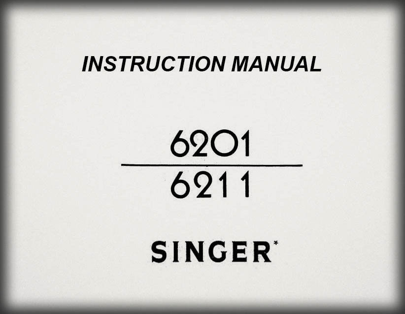 Home & Hobby Sewing machine Singermanual 6201 6211 Doll & Model Making